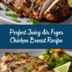 Air Fryer Chicken Breast Recipe for Juicy Meals Recipe