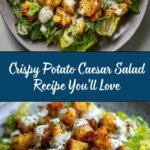 Crispy Potato Caesar Salad Recipe