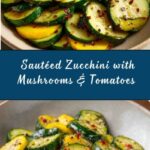 Sautéed Zucchini with Mushrooms and Tomatoes Recipe