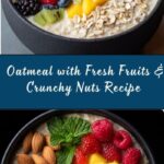 Oatmeal with Fruits and Nuts Recipe