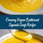 Vegan Butternut Squash Soup Recipe