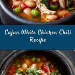 Cajun White Chicken Chili Recipe