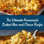 The BEST Homemade Baked Mac and Cheese Recipe