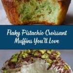 Pistachio Croissant Muffins Recipe