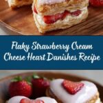 Strawberry Cream Cheese Heart Danishes Recipe