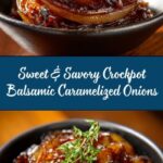 Crockpot Balsamic Glazed Caramelized Onions Recipe