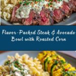 Steak, Avocado & Roasted Corn Bowl with Cilantro Cream Sauce Recipe