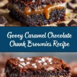 Caramel Chocolate Chunk Brownies Recipe