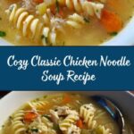 Classic Chicken Noodle Soup Recipe
