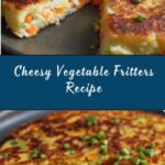 Cheesy Vegetable Fritters Recipe