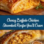 Cheesy Buffalo Chicken Strombolis Recipe
