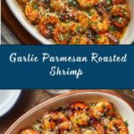 Garlic Parmesan Roasted Shrimp Recipe