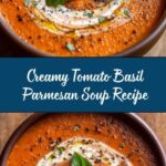 Tomato Basil Parmesan Soup Recipe