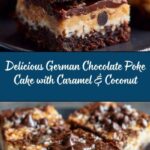 Irresistible German Chocolate Poke Cake Recipe