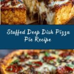 Stuffed Deep Dish Pizza Pie Recipe