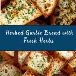 Herbed Garlic Bread Recipe
