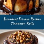Ferrero Rocher Cinnamon Rolls Recipe