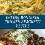 Monterey Chicken Spaghetti: A Delicious & Easy Recipe