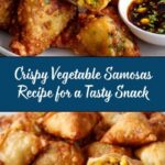 Crispy Vegetable Samosas: A Flavorful Snack or Appetizer Recipe