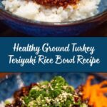 Healthy Ground Turkey Teriyaki Rice Bowl Recipe
