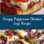 Pepperoni Chicken Legs Recipe