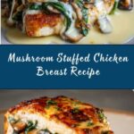 Mushroom Stuffed Chicken Breast Recipe