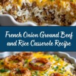 French Onion Ground Beef and Rice Casserole Recipe