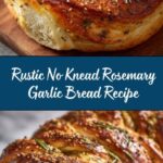 Rustic No Knead Rosemary Garlic Bread Recipe