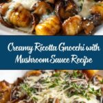 Easy Ricotta Gnocchi with Creamy Mushroom Sauce Recipe