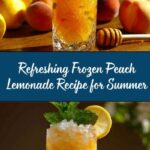 Frozen Peach Lemonade: The Ultimate Summer Refreshment Recipe